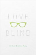 Love Blind by Jolene Perry & C. Desir