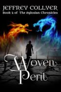 Aylosian Chronicles: Woven Peril by Jeffrey Collyer