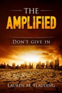 The Amplified by Lauren M. Flauding