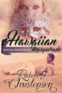 Hawaiian Masquerade by Rachelle J. Christensen