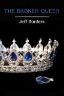 Diamond War: The Broken Queen by Jeff Borders