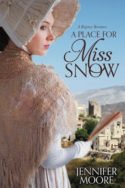 A Place for Miss Snow by Jennifer Moore