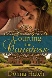 Courting the Countess by Donna Hatch