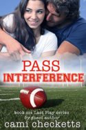 Last Play: Pass Interference by Cami Checketts