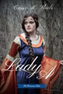 Lady A by Cassie M. Shiels
