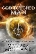 The God-Touched Man by Melissa McShane