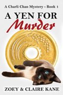 Siamese Sleuth: A Yen for Murder by Zoey & Claire Kane