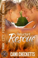 Reluctant Rescue by Cami Checketts
