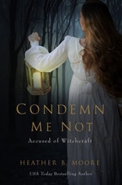 Condemn Me Not by Heather B. Moore