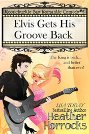 Elvis Gets His Groove Back by Heather Horrocks