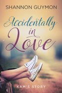 Accidentally in Love by Shannon Guymon