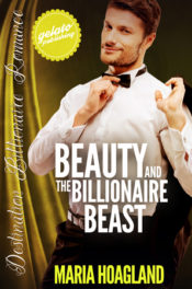 Beauty and the Billionaire Beast by Maria Hoagland