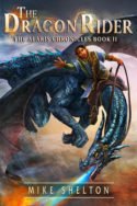 Alaris Chronicles: The Dragon Rider by Mike Shelton