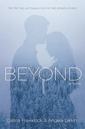 Beyond by Catina Haverlock and Angela Larkin