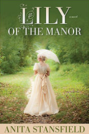 Lily of the Manor by Anita Stansfield