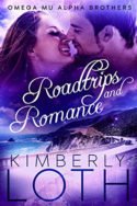 Roadtrips and Romance by Kimberly Loth