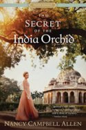 The Secret of the India Orchid by Nancy Campbell Allen