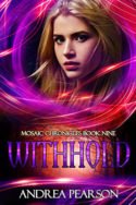 Mosaic: Withhold by Andrea Pearson