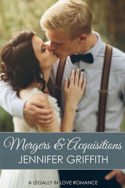 Legally in Love: Mergers & Acquisitions by Jennifer Griffith
