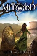 Covenant of Muirwood: The Void of Muirwood by Jeff Wheeler