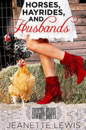Horses, Hayrides, and Husbands by Jeanette Lewis