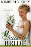 The Unlikely Bride by Kimberly Krey