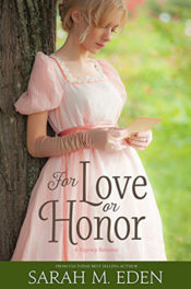 For Love or Honor by Sarah M. Eden