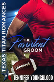 The Persistent Groom by Jennifer Youngblood