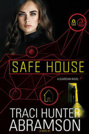 Safe House by Traci Hunter Abramson
