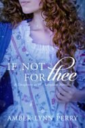 If Not For Thee by Amber Lynn Perry