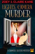 Siamese Sleuth: Lights, Camera, Murder by Zoey & Claire Kane