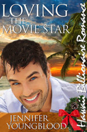 Loving the Movie Star by Jennifer Youngblood