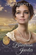 The Bavarian Jeweler by Zina Abbott