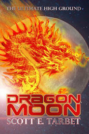 Dragon Moon by Scott E. Tarbet