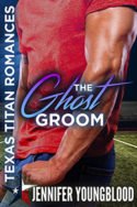 The Ghost Groom by Jennifer Youngblood