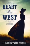 Heart of the West by Carolyn Twede Frank