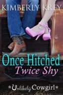 Once Hitched Twice Shy by Kimberly Krey