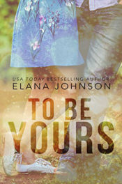 To Be Yours by Elana Johnson