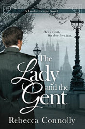 The Lady and the Gent by Rebecca Connolly