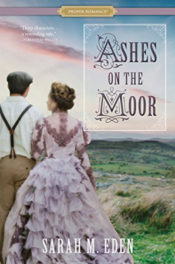Ashes on the Moor by Sarah M. Eden