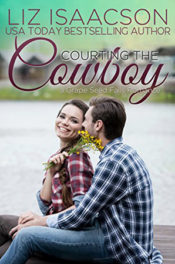 Courting the Cowboy by Liz Isaacson