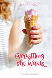 Everything She Wants by Sarah Alva