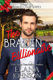 The Brazen Billionaire by Elana Johnson
