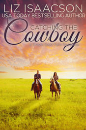 Catching the Cowboy by Liz Isaacson
