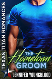 The Hometown Groom by Jennifer Youngblood