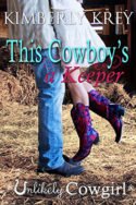 This Cowboy’s a Keeper by Kimberley Krey