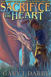 Sacrifice of the Heart by Gary J. Darby