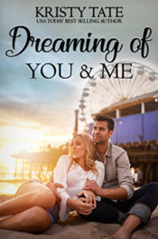 Dreaming of You & Me by Kristy Tate