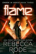 Flame by Rebecca Rode