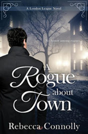A Rogue About Town by Rebecca Connolly